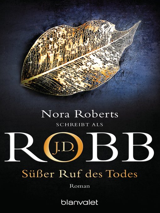 Title details for Süßer Ruf des Todes by J.D. Robb - Available